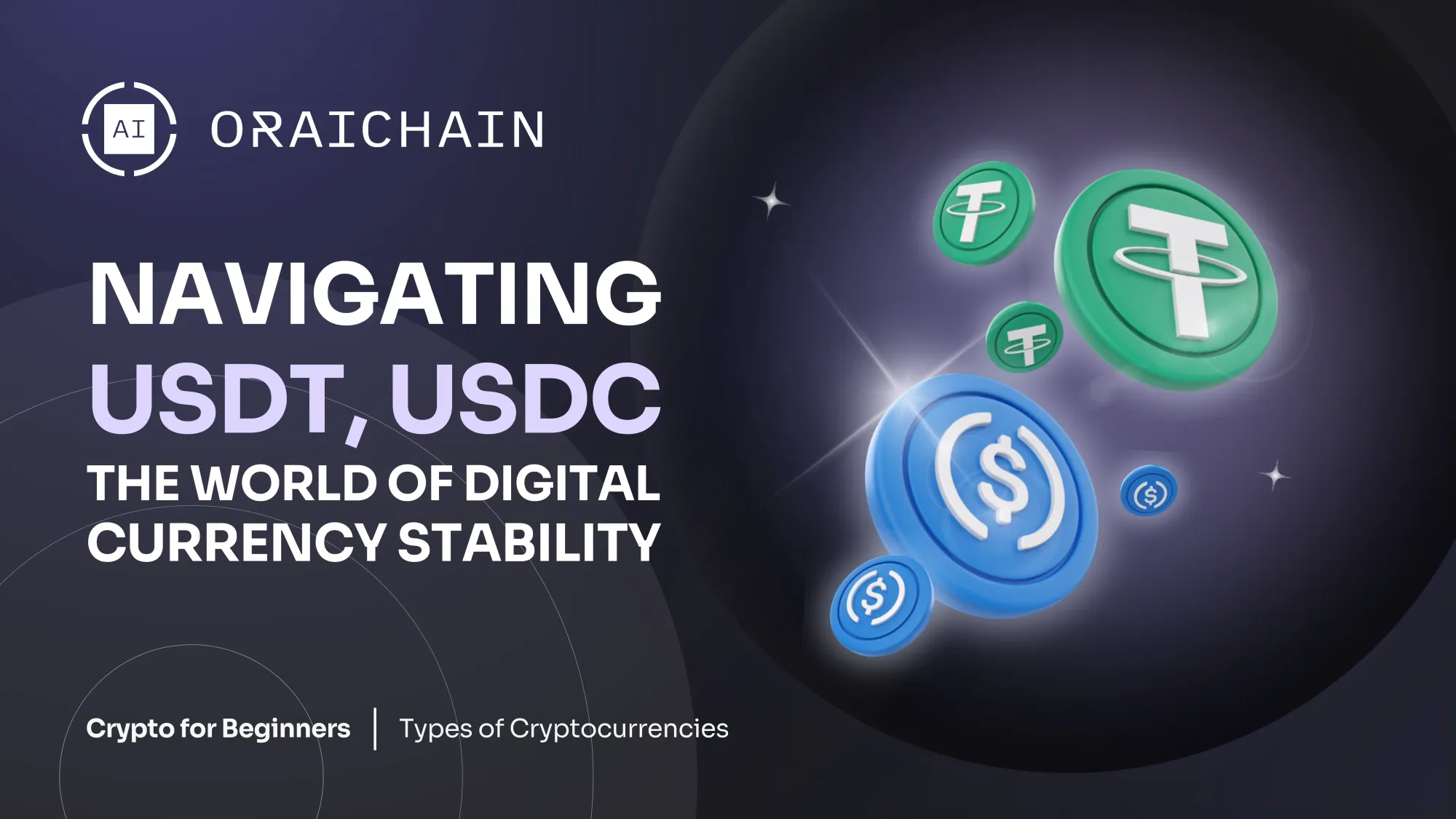 Navigating USDT, USDC, and the World of Digital Currency Stability