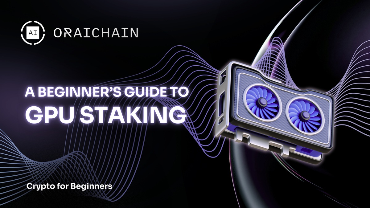 What Is GPU Staking? A Beginner’s Guide to Earning Cryptocurrency Rewards