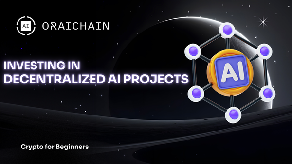 A Beginner’s Guide to Investing in Decentralized AI Projects