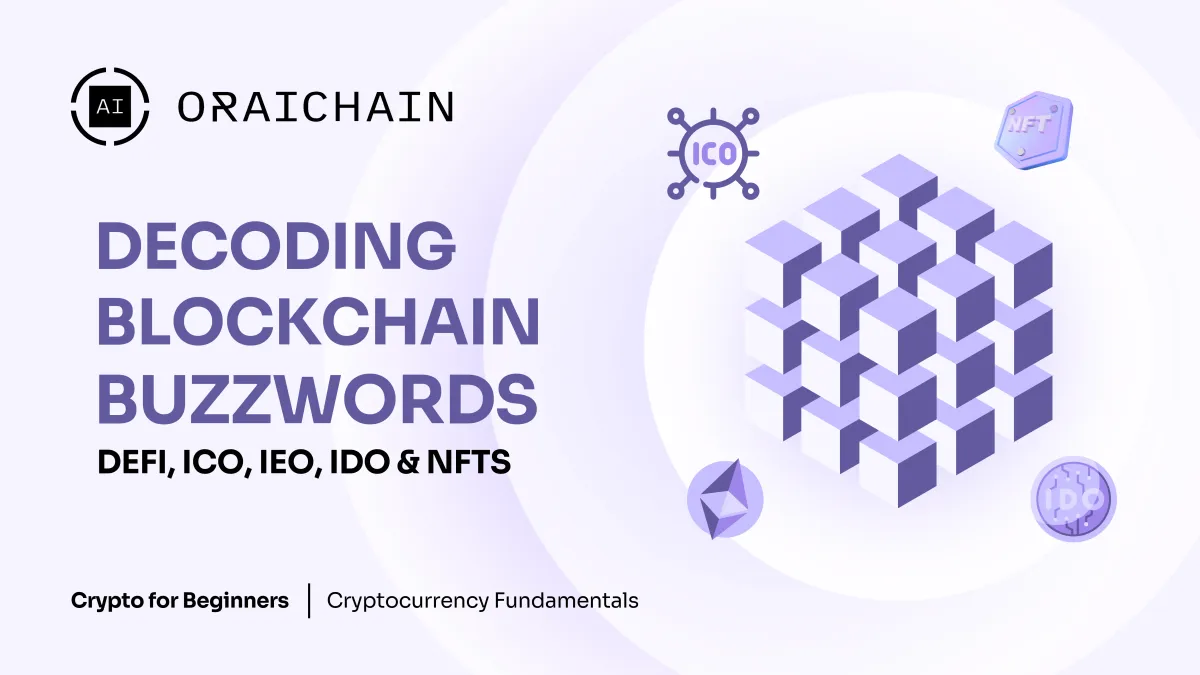 Decoding Blockchain Buzzwords: An In-Depth Guide to DeFi, ICOs, IEO, IDO, and NFTs