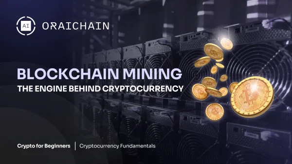 Understanding Blockchain Mining: Crypto and Cryptocurrency Mining Explained